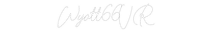 Custom Neon: Wyatt66VR