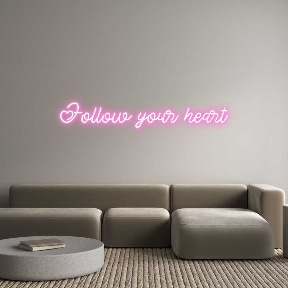 Custom Neon: Follow your h...