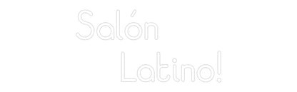 Custom Neon: Salón 
   La...