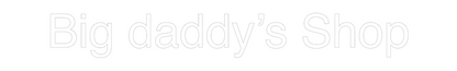 Custom Neon: Big daddy’s S...