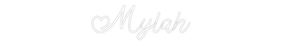 Custom Neon: Mylah