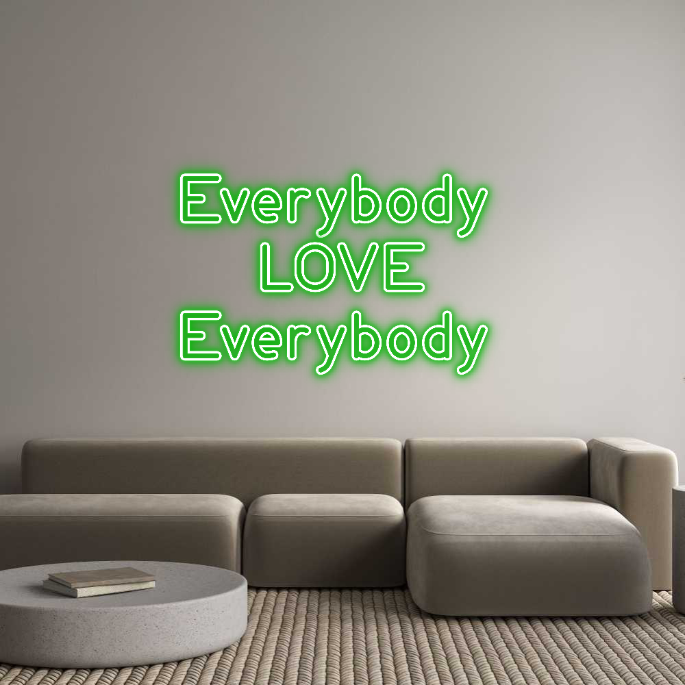 Custom Neon: Everybody 
L...