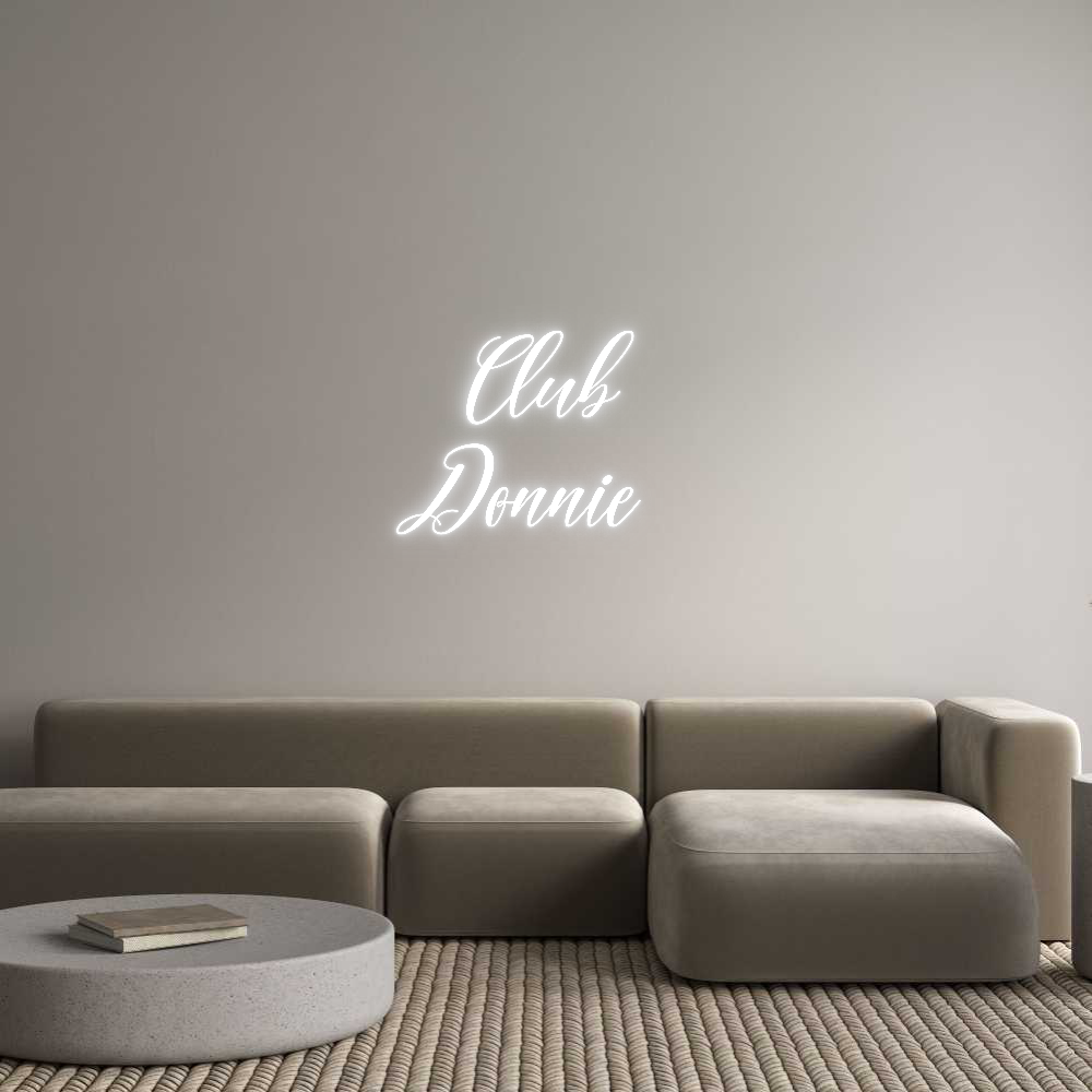 Custom Neon: Club
Donnie