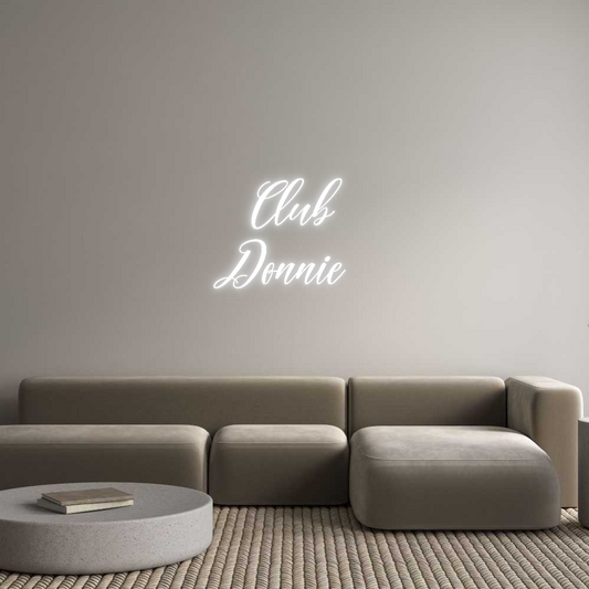 Custom Neon: Club
Donnie