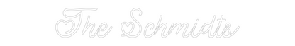 Custom Neon: The Schmidts