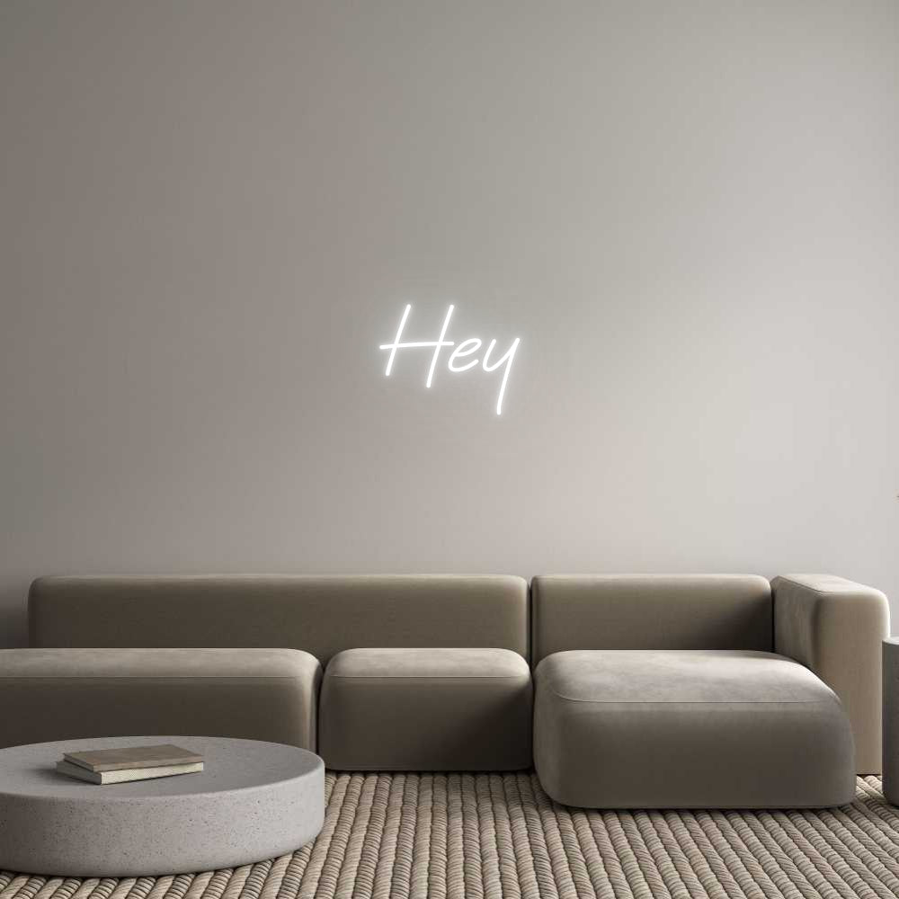 Custom Neon: Hey