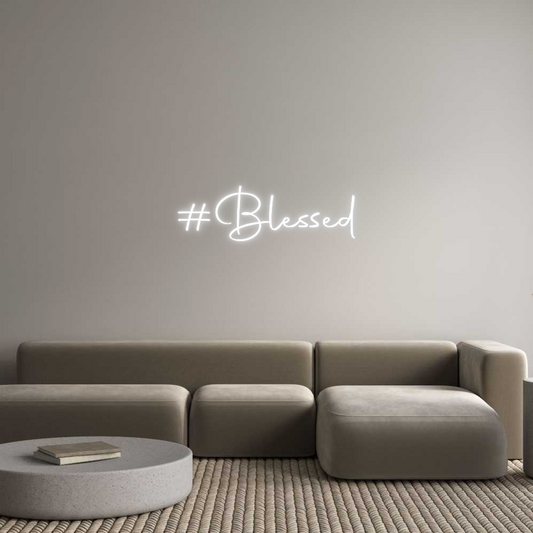 Custom Neon: #Blessed