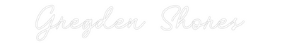 Custom Neon: Gregden Shores