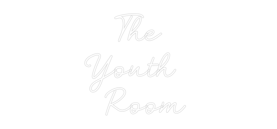 Custom Neon:  The 
 Youth...