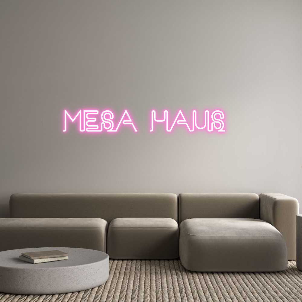 Custom Neon: Mesa Haus