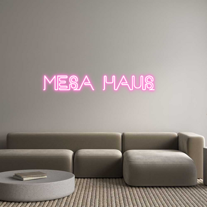 Custom Neon: Mesa Haus