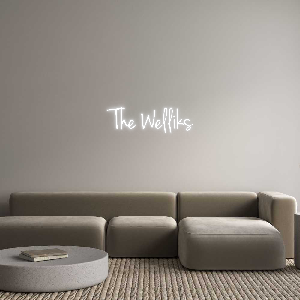 Custom Neon: The Welliks