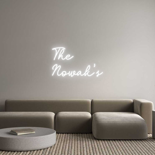 Custom Neon: The
Nowak’s