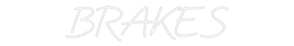 Custom Neon: BRAKES