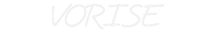 Custom Neon: VORISE