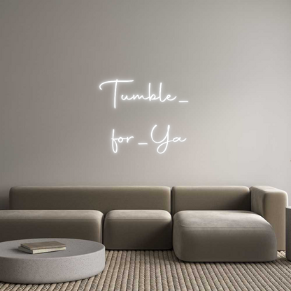 Custom Neon: Tumble_
 for...