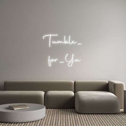 Custom Neon: Tumble_
 for...