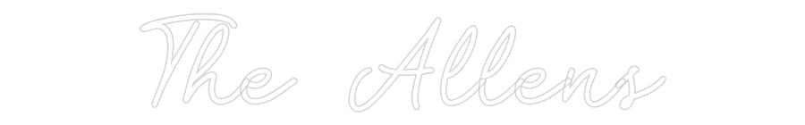 Custom Neon: The Allens