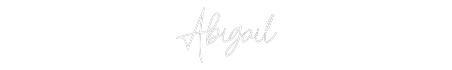 Custom Neon: Abigail