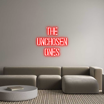 Custom Neon: The
Unchosen...