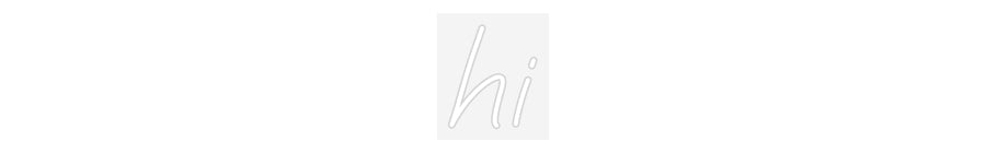 Custom Neon: hi