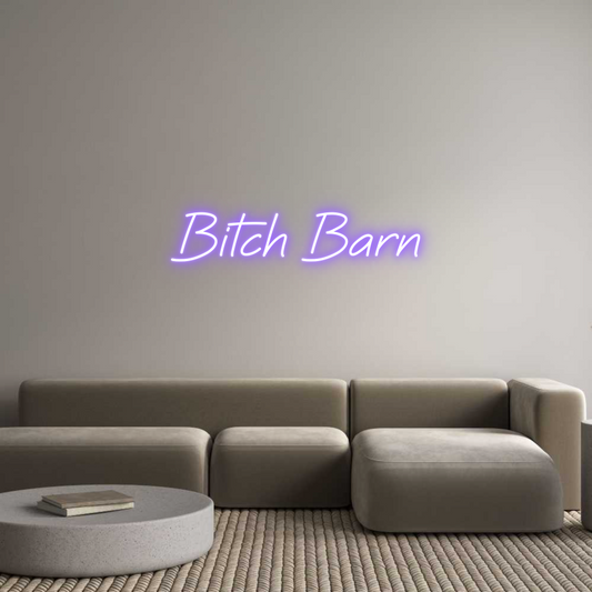 Custom Neon: Bitch Barn