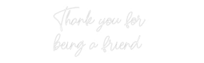 Custom Neon: Thank you for...