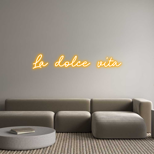 Custom Neon: La dolce vita
