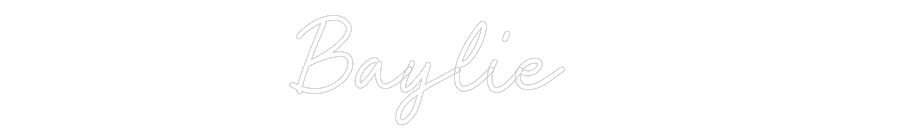 Custom Neon: Baylie