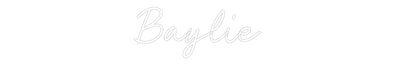 Custom Neon: Baylie