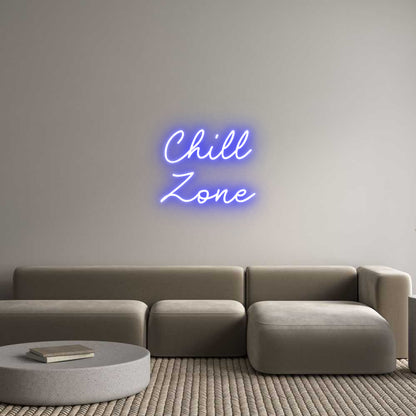 Custom Neon: Chill
Zone