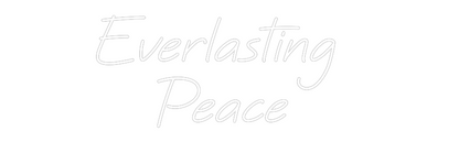 Custom Neon: Everlasting  ...