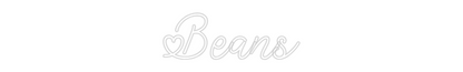 Custom Neon: Beans