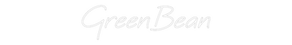Custom Neon: GreenBean