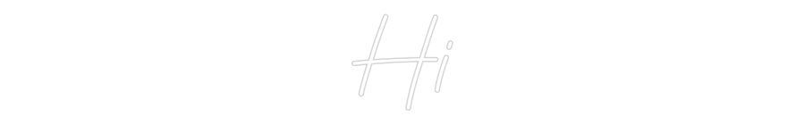Custom Neon: Hi
