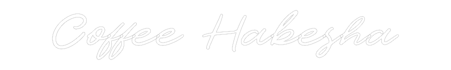 Custom Neon: Coffee Habesha