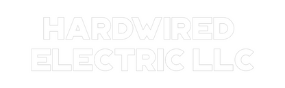 Custom Neon: HARDWIRED 
E...