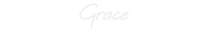 Custom Neon: Grace
