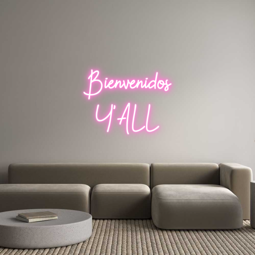 Custom Neon: Bienvenidos
...