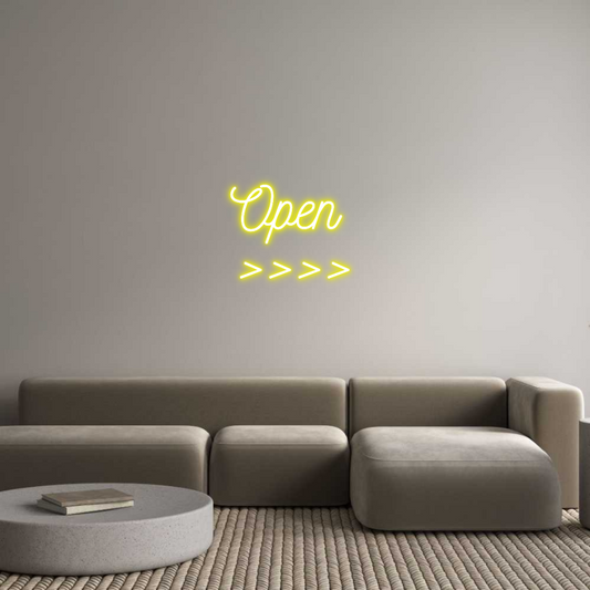 Custom Neon: Open 
>>>>
