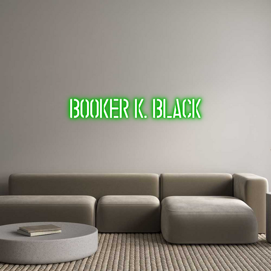 Custom Neon: Booker K. Black