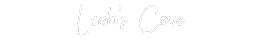 Custom Neon: Leah’s Cove