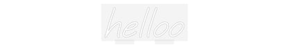 Custom Neon: helloo