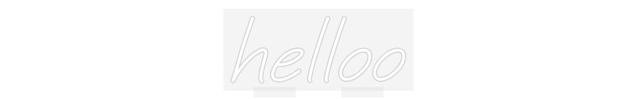 Custom Neon: helloo