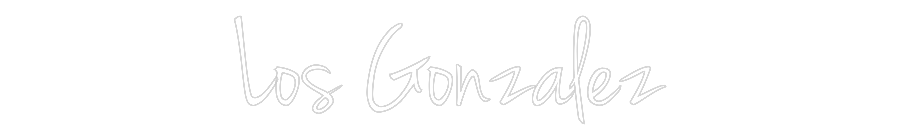Custom Neon: Los Gonzalez