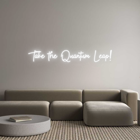 Custom Neon: Take the Quan...