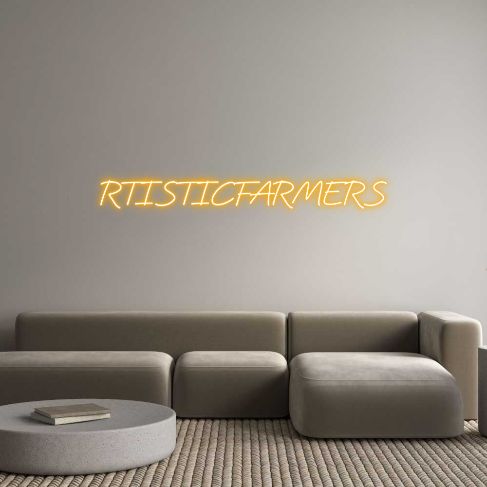 Custom Neon: RTISTICFARMERS