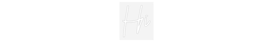 Custom Neon: Hi