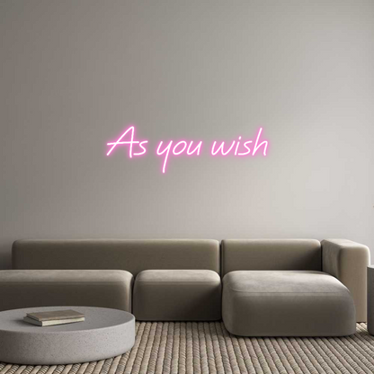 Custom Neon: As you wish