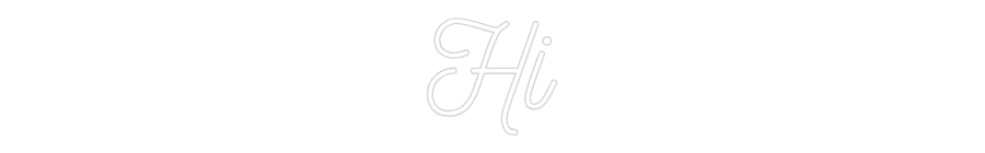 Custom Neon: Hi